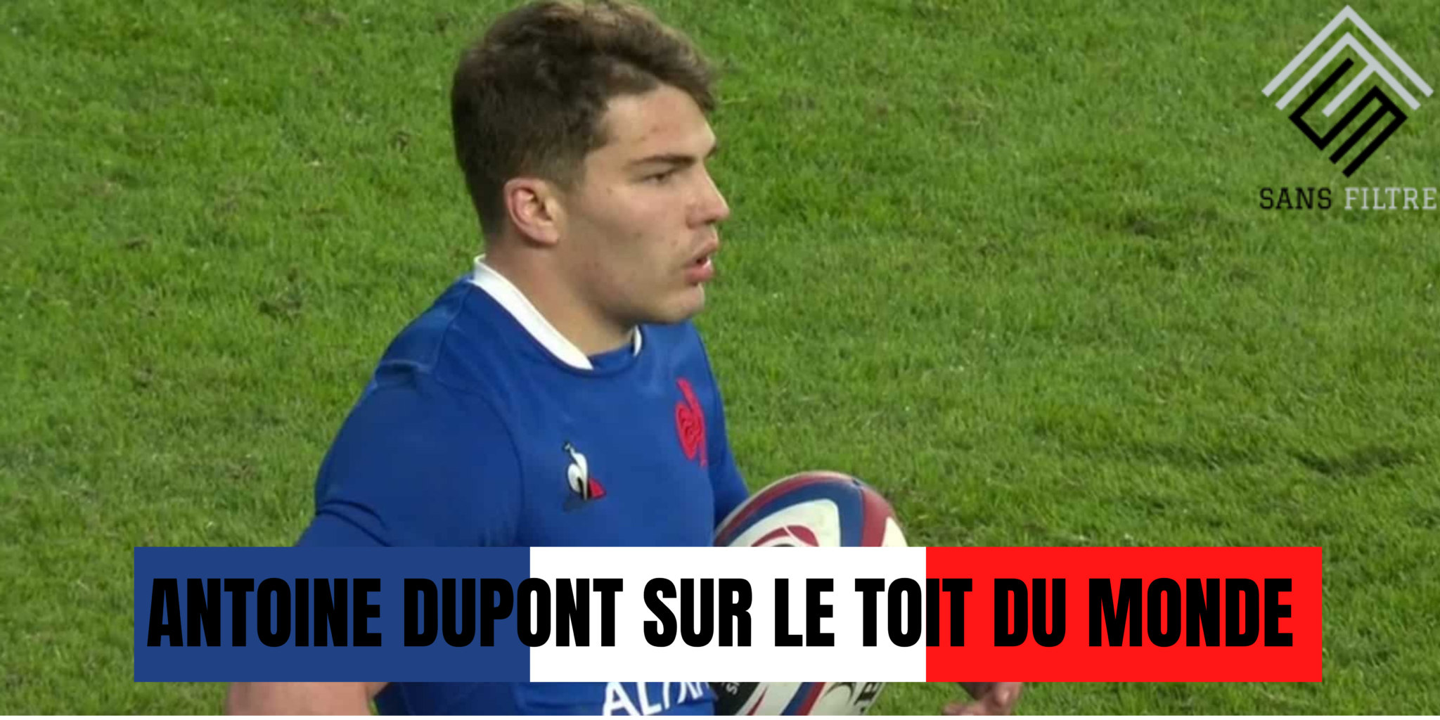 Rugby Antoine Dupont Lu Meilleur Joueur Du Monde